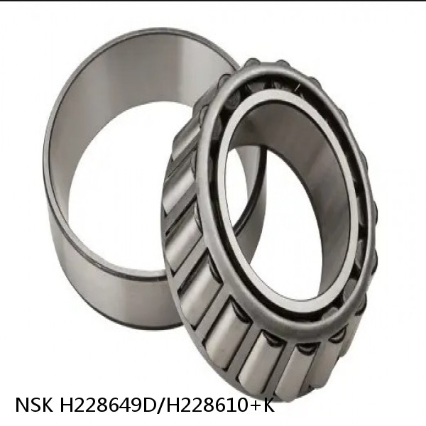 H228649D/H228610+K NSK Tapered roller bearing