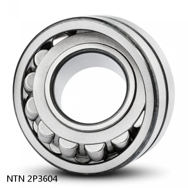 2P3604 NTN Spherical Roller Bearings