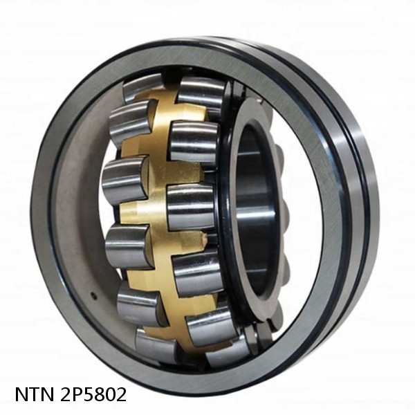 2P5802 NTN Spherical Roller Bearings