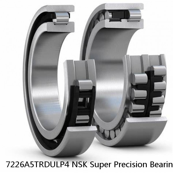 7226A5TRDULP4 NSK Super Precision Bearings