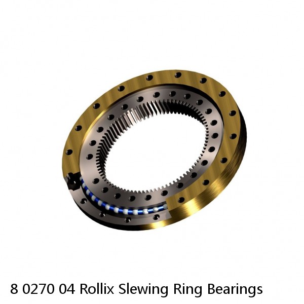 8 0270 04 Rollix Slewing Ring Bearings